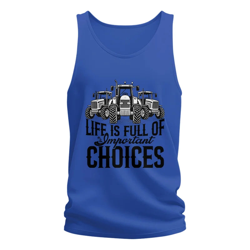 Life Is Full Of Important Choices 2 - Unisex Jersey Tank