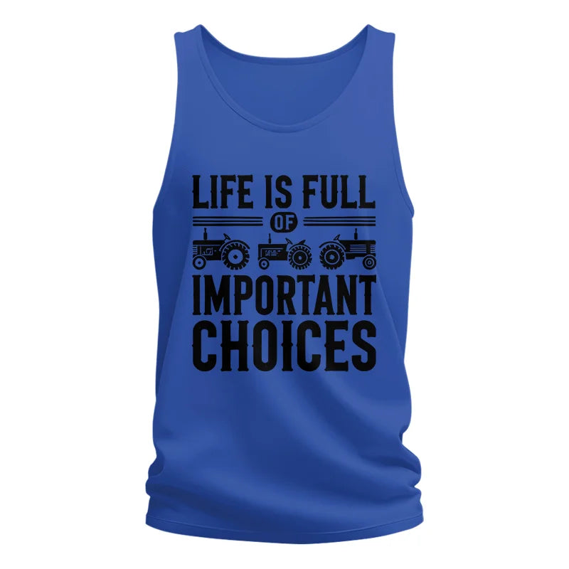 Life Is Full Of Important Choices 26 - Unisex Jersey Tank