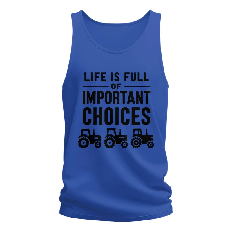 Life Is Full Of Important Choices 27 - Unisex Jersey Tank