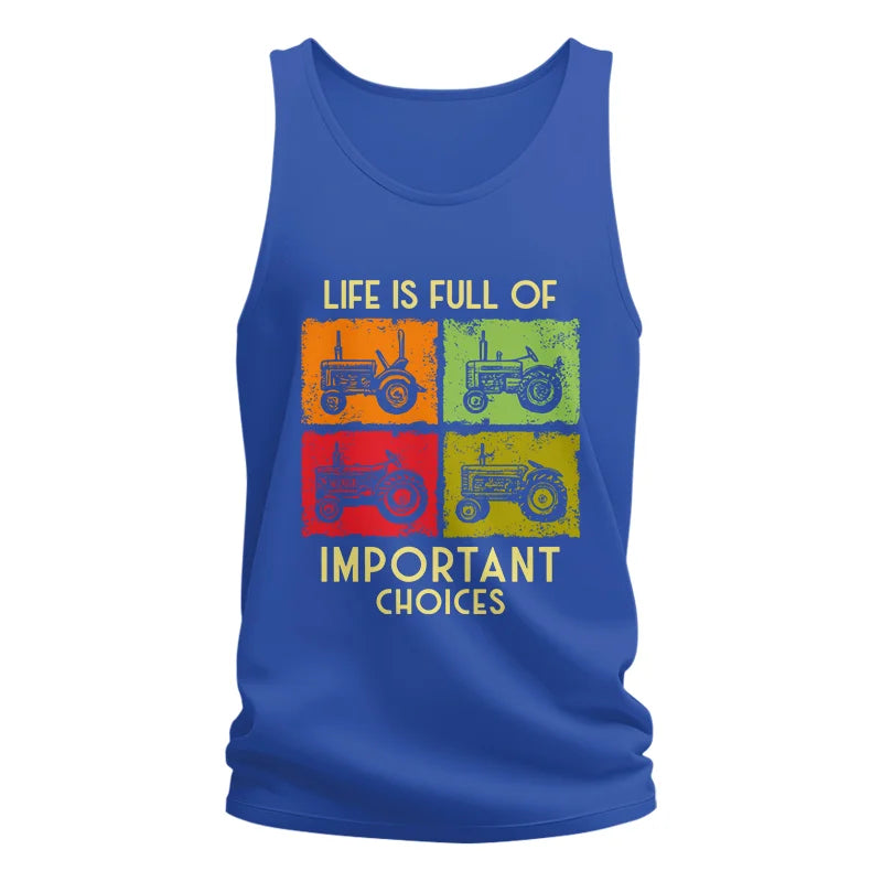 Life Is Full Of Important Choices 33 - Unisex Jersey Tank