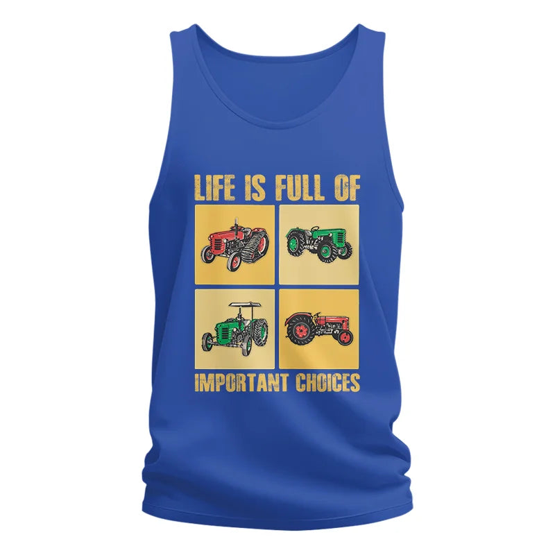 Life Is Full Of Important Choices 38 - Unisex Jersey Tank