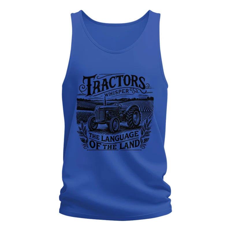 Tractors Whisper The Language Of The Land 1 - Unisex Jersey Tank