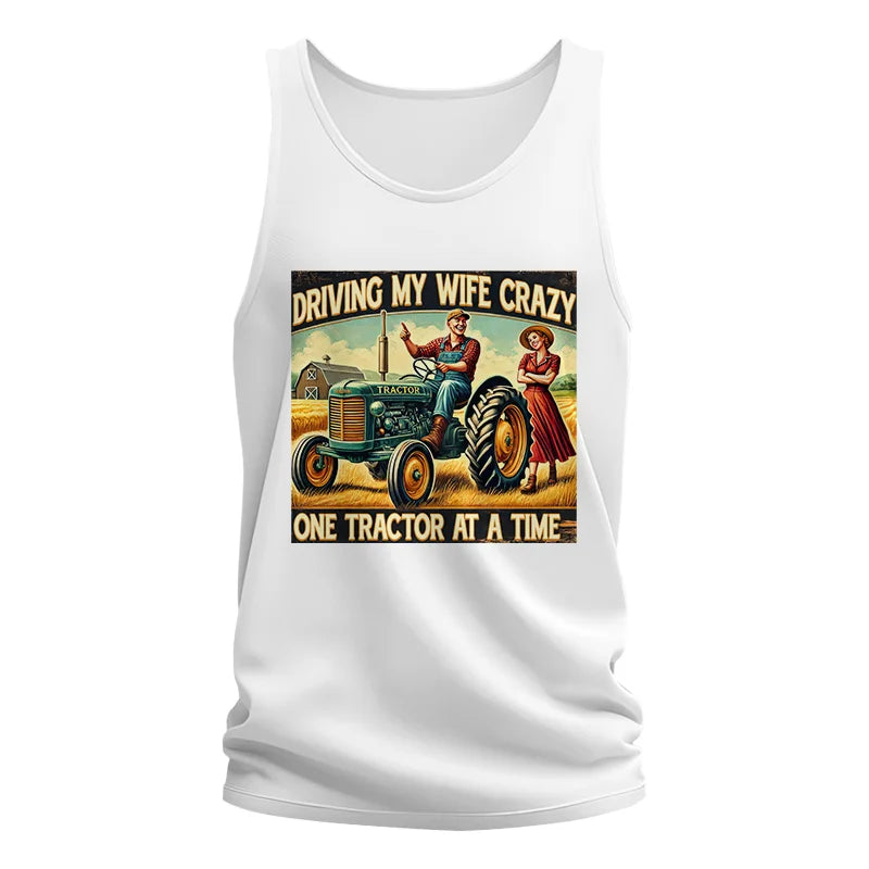 Driving My Wife Crazy One Tractor At A Time - Unisex Jersey Tank