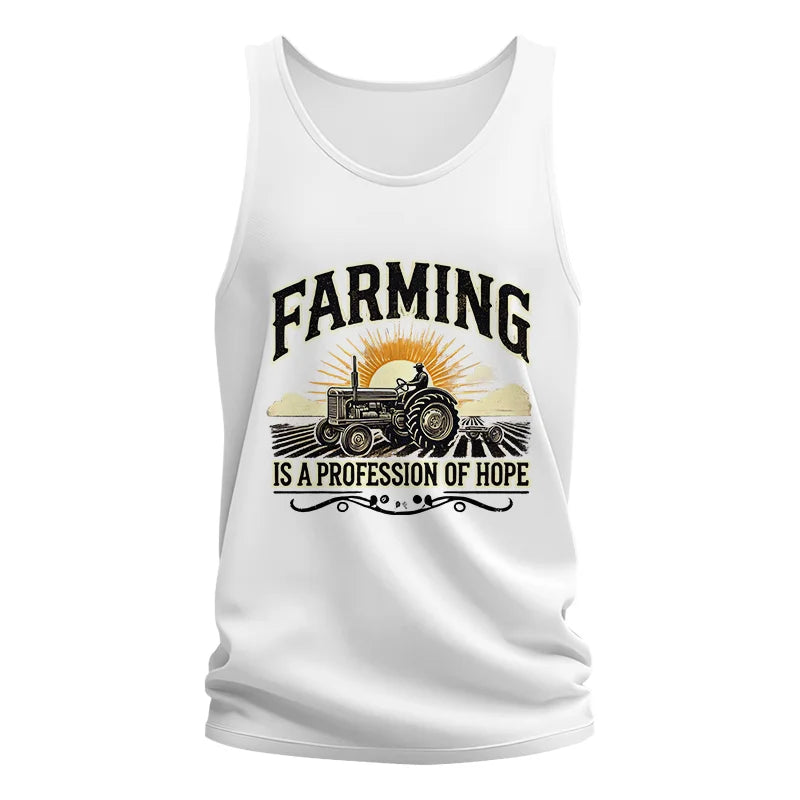 Farming Is A Profession Of Hope 1 - Unisex Jersey Tank