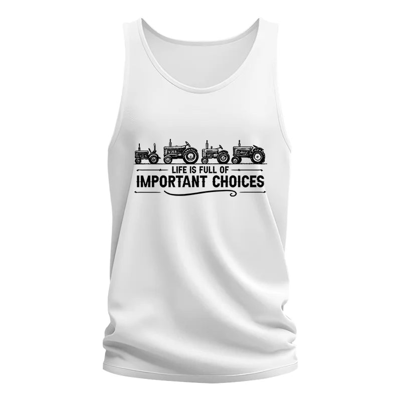 Life Is Full Of Important Choices 12 - Unisex Jersey Tank