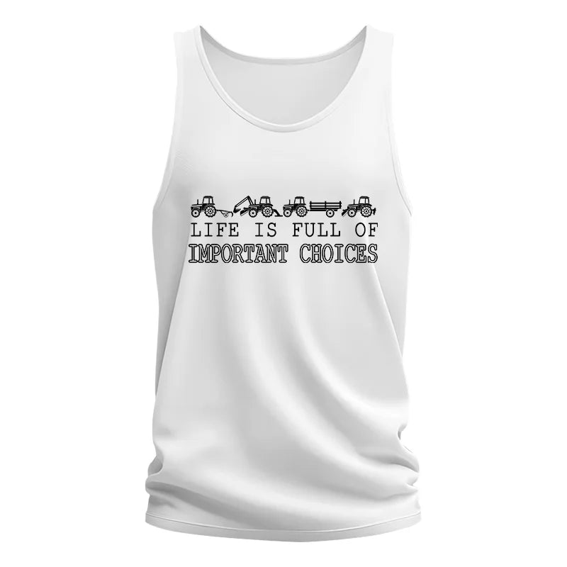 Life Is Full Of Important Choices 29 - Unisex Jersey Tank