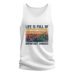 Life Is Full Of Important Choices 37 - Unisex Jersey Tank