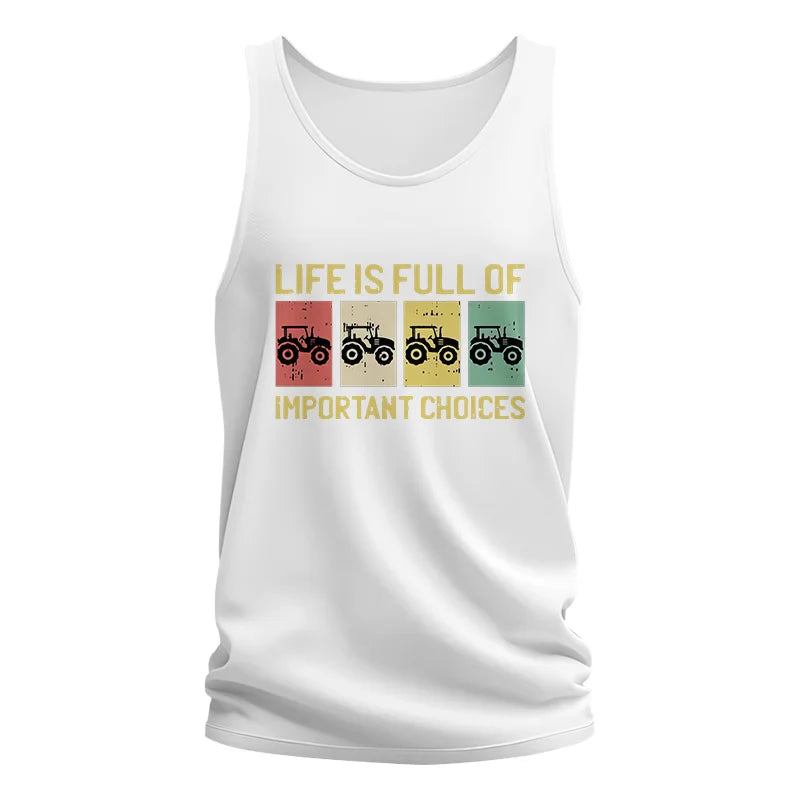 Life Is Full Of Important Choices 4 - Unisex Jersey Tank