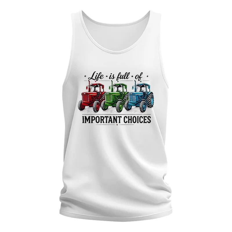 Life Is Full Of Important Choices 6 - Unisex Jersey Tank