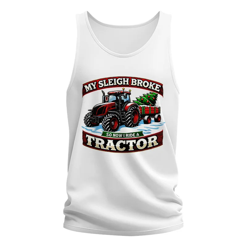 Image of My Sleigh Broke So Now I Ride A Tractor - Unisex Jersey Tank