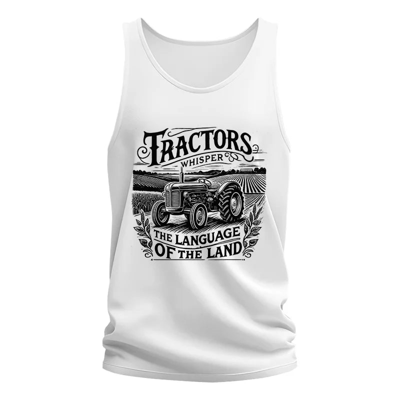 Tractors Whisper The Language Of The Land 1 - Unisex Jersey Tank