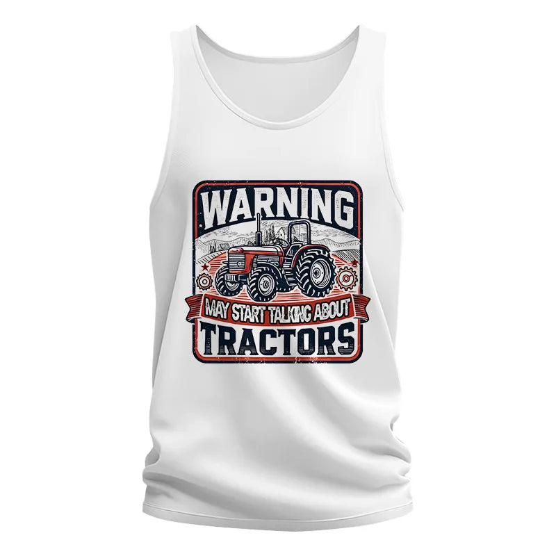 Warning May Start Talking About Tractors - Unisex Jersey Tank