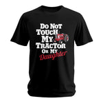 Do Not Touch My Tractor Or My Daughter - Unisex Softstyle T-Shirt