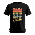 Life Is Full Of Important Choices 39 - Unisex Softstyle T-Shirt