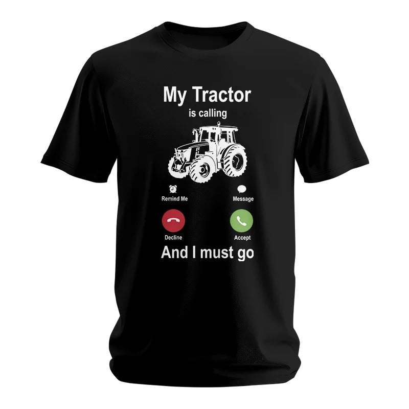 My Tractor Is Calling - Unisex Softstyle T-Shirt