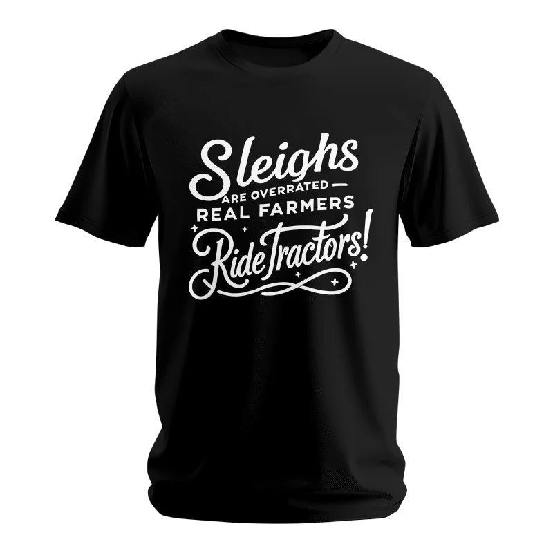 Image of Sleighs Are Overrated_Real Farmers Ride Tractors! - Unisex Softstyle T-Shirt