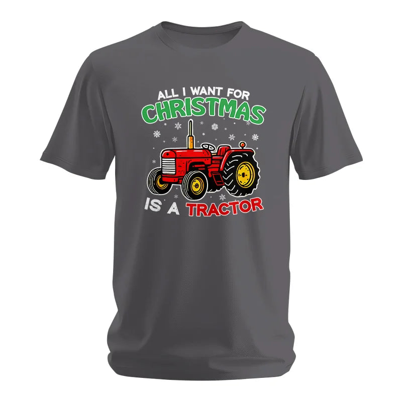 All I Want For Christmas Is A Tractor - Unisex Softstyle T-Shirt