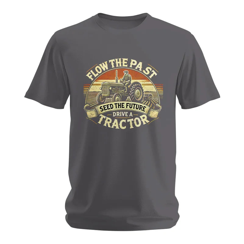 Image of Flow The Past Seed The Future Drive A Tractor - Unisex Softstyle T-Shirt