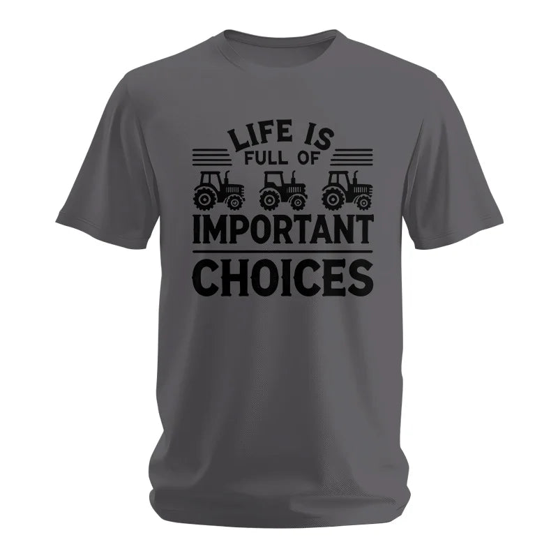 Image of Life Is Full Of Important Choices 25 - Unisex Softstyle T-Shirt