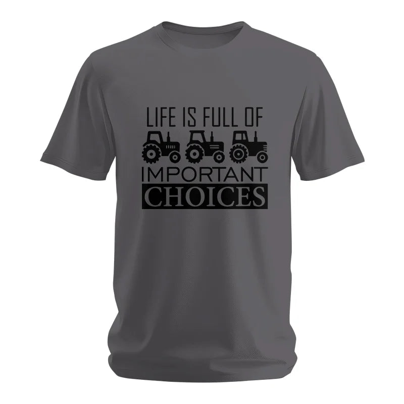 Life Is Full Of Important Choices 35 - Unisex Softstyle T-Shirt