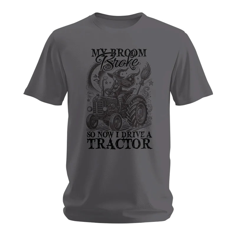 Image of My Broom Broke So Now I Drive A Tractor - Unisex Softstyle T-Shirt