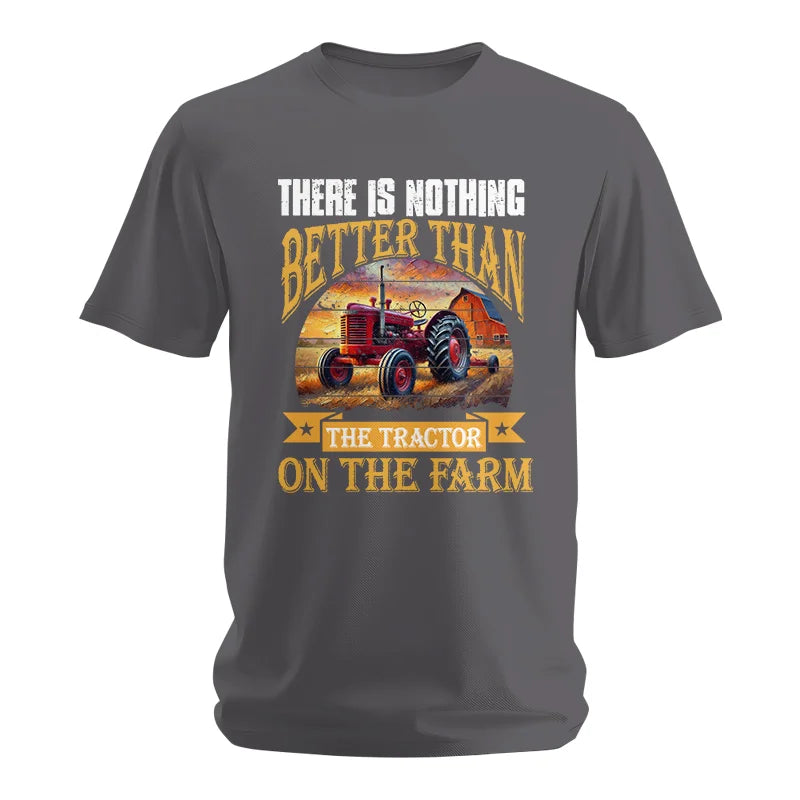 There Is Nothing Better Than Tractor On The Farm 2 - Unisex Softstyle T-Shirt