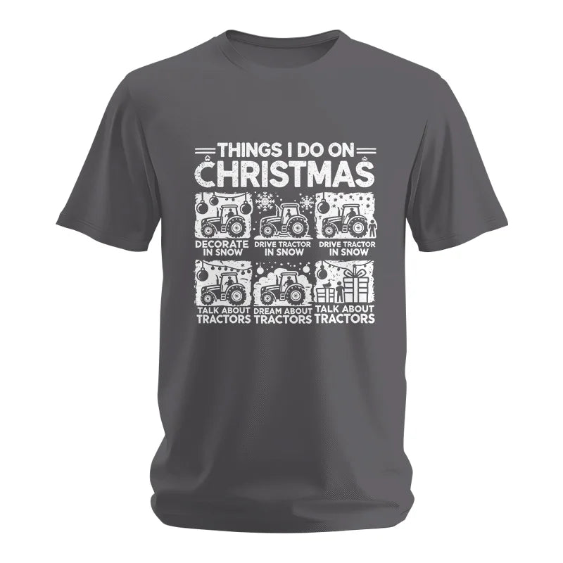 Things I Do On Christmas - Unisex Softstyle T-Shirt