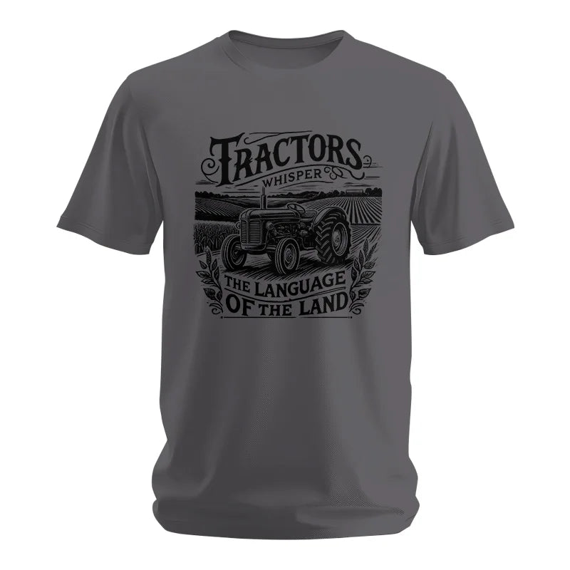 Tractors Whisper The Language Of The Land 1 - Unisex Softstyle T-Shirt