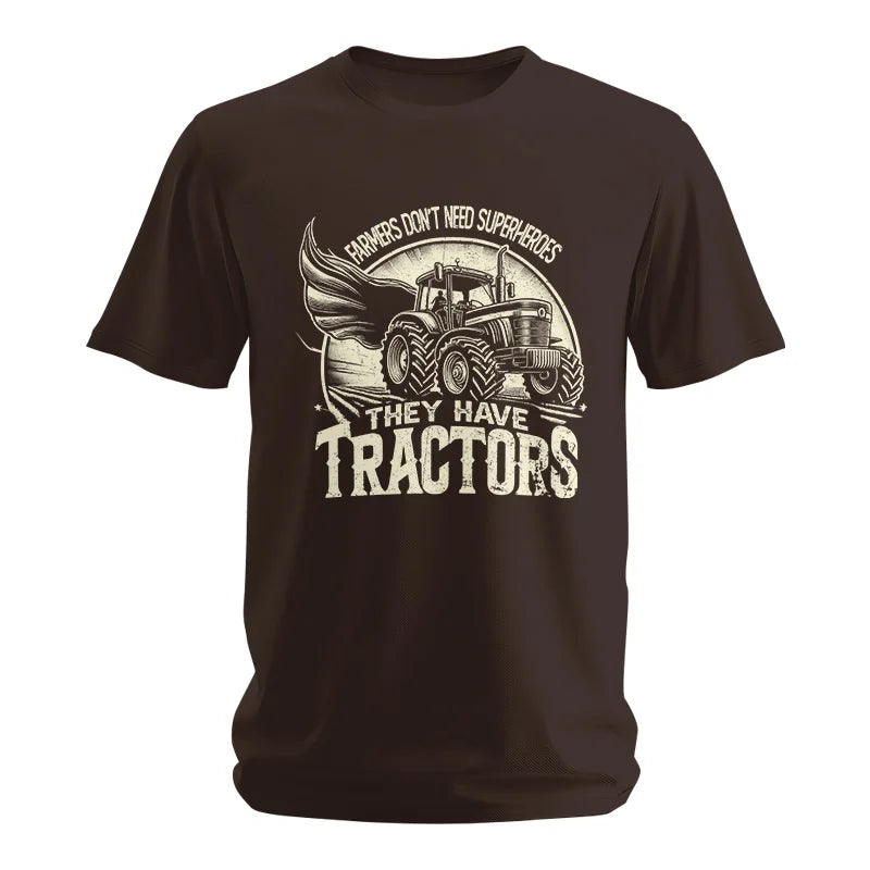 Farmers Don’t Need Superheroes They Have Tractors - Unisex Softstyle T-Shirt