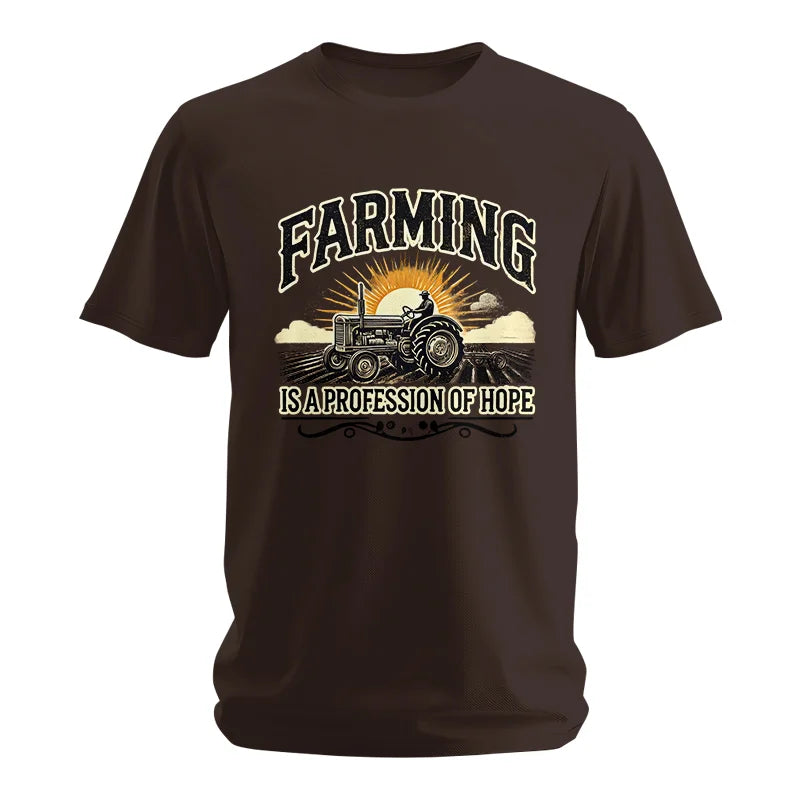 Farming Is A Profession Of Hope 1 - Unisex Softstyle T-Shirt