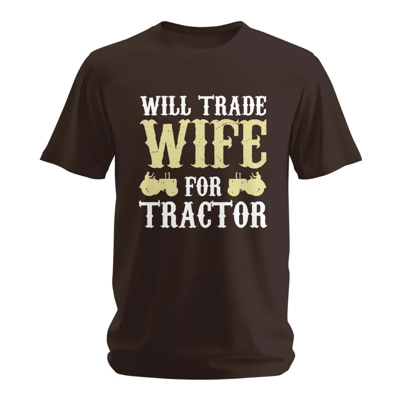 Funny Will Trade Wife For Tractor - Unisex Softstyle T-Shirt