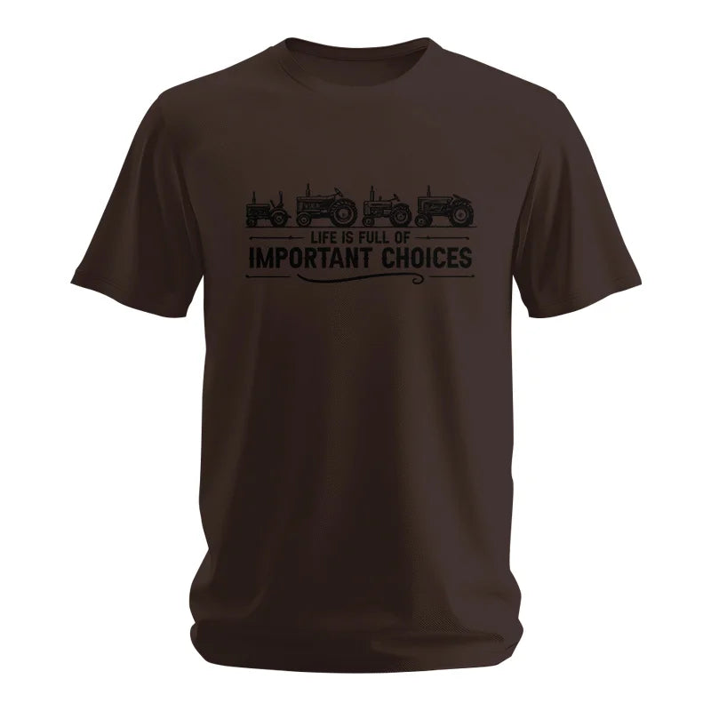 Life Is Full Of Important Choices 12 - Unisex Softstyle T-Shirt