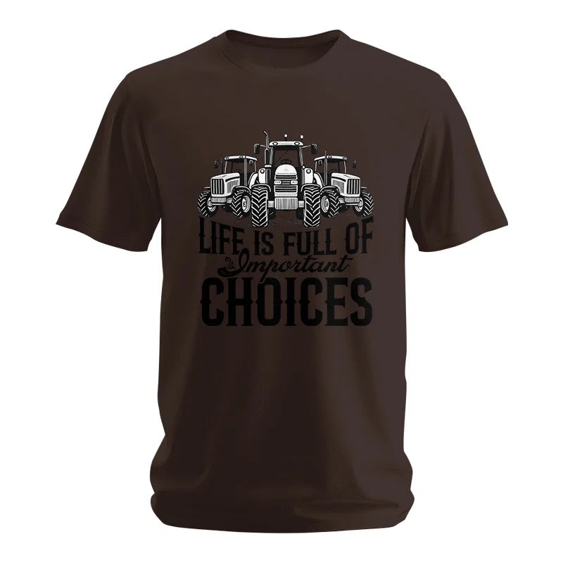 Life Is Full Of Important Choices 2 - Unisex Softstyle T-Shirt