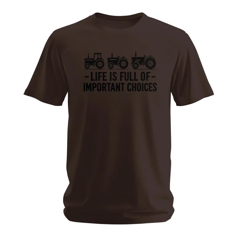 Life Is Full Of Important Choices 21 - Unisex Softstyle T-Shirt