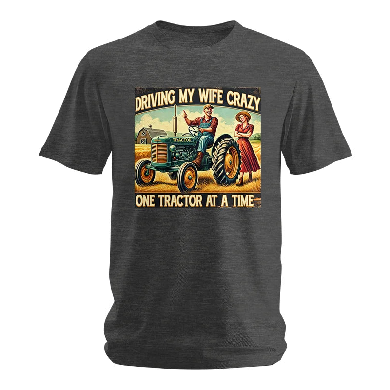 Image of Driving My Wife Crazy One Tractor At A Time - Unisex Softstyle T-Shirt