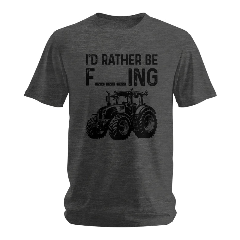 Funny I Would Rather Be Farming Tractor 1 - Unisex Softstyle T-Shirt