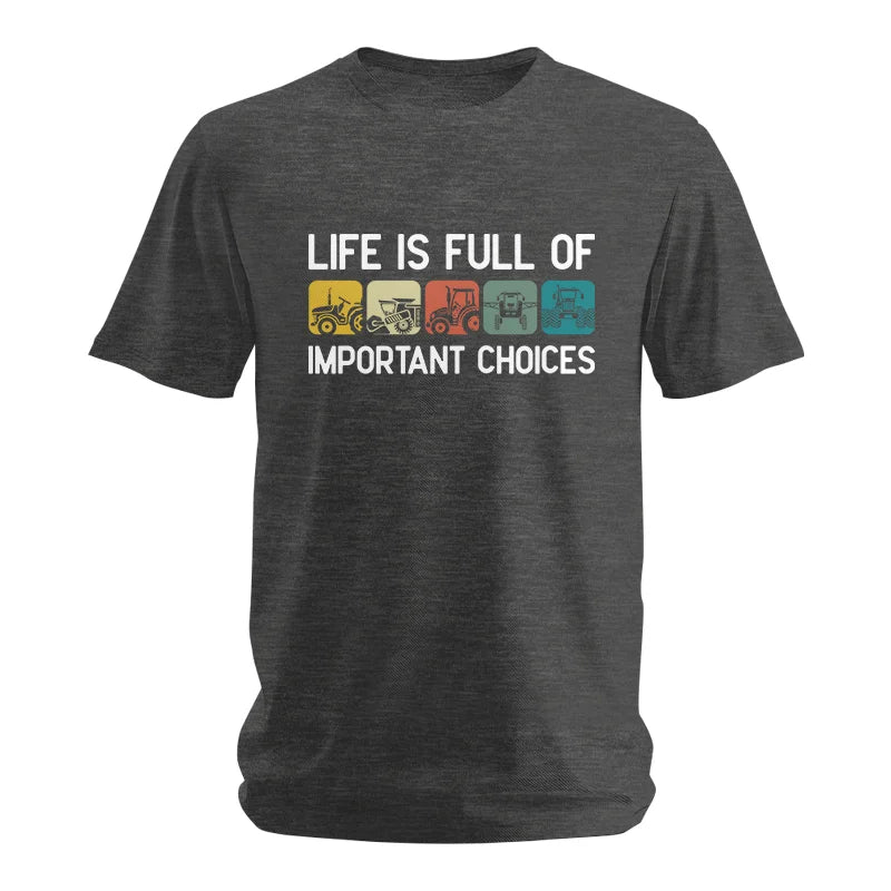 Image of Life Is Full Of Important Choices 40 - Unisex Softstyle T-Shirt