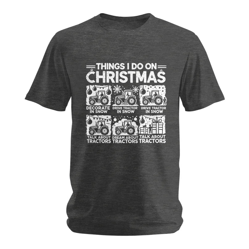 Things I Do On Christmas - Unisex Softstyle T-Shirt