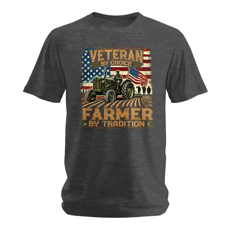 Veteran Farmer Veteran By Choice_Farmer By Tradition - Unisex Softstyle T-Shirt