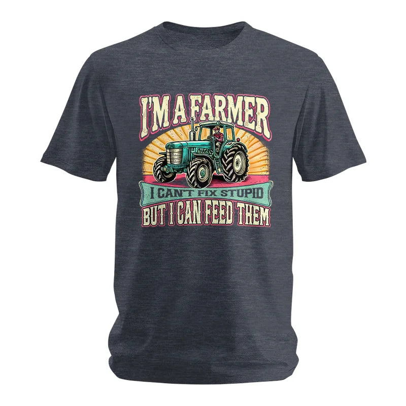 I'm A Farmer_Fix Stupid_Feed Them - Unisex Softstyle T-Shirt