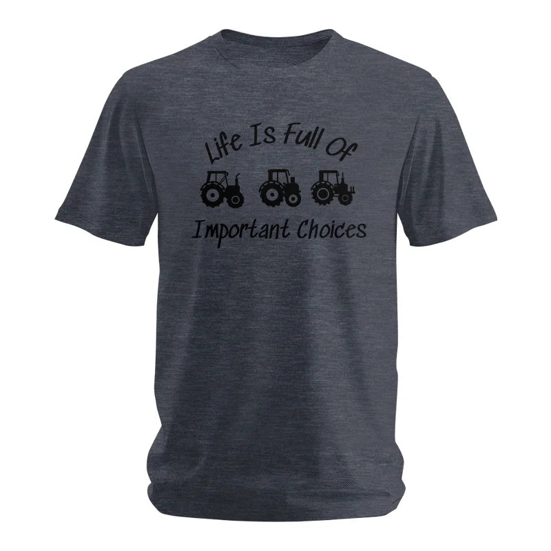 Life Is Full Of Important Choices 15 - Unisex Softstyle T-Shirt