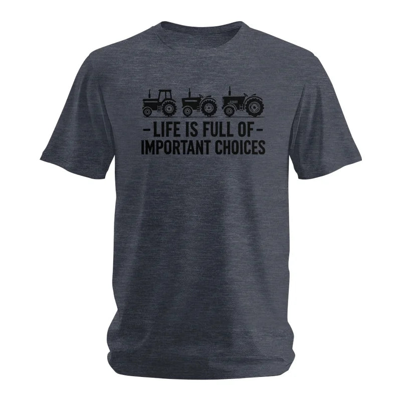 Life Is Full Of Important Choices 21 - Unisex Softstyle T-Shirt