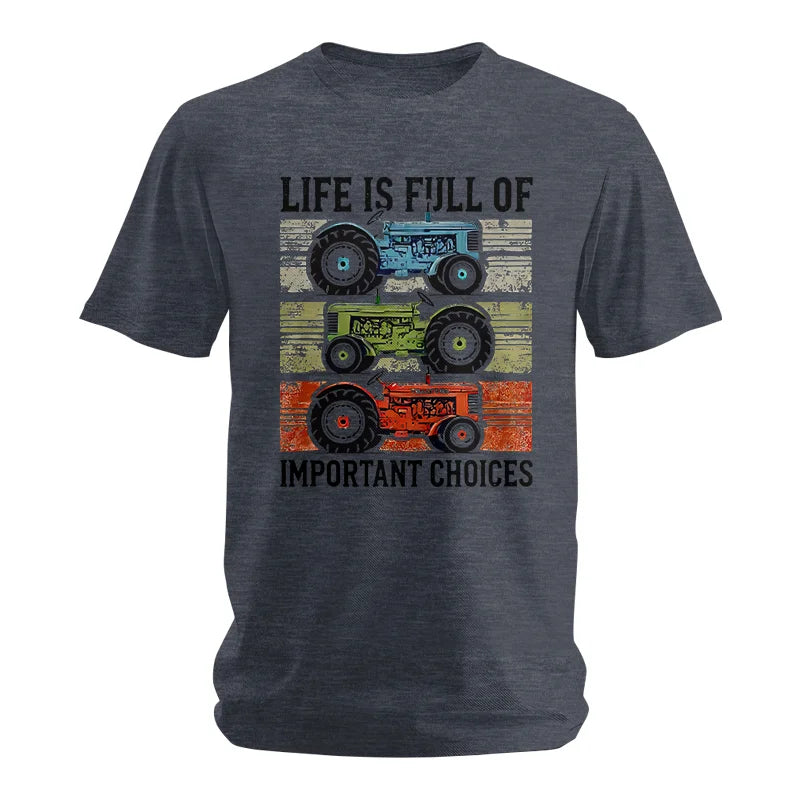 Life Is Full Of Important Choices 3 - Unisex Softstyle T-Shirt