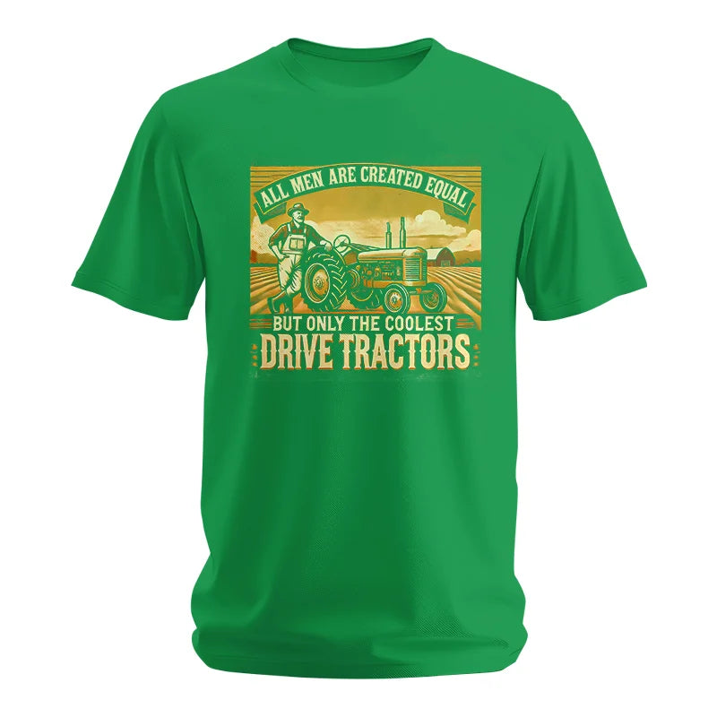 All Men Equal But The Coolest Drive Tractors 1 - Unisex Softstyle T-Shirt