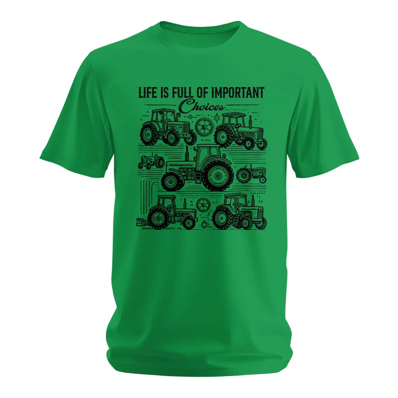 Life Is Full Of Important Choices - Unisex Softstyle T-Shirt