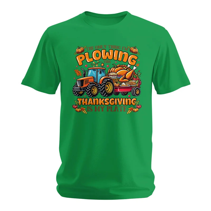 Image of The Only Thing I’m Plowing This Thanksgiving is My Plate 2 - Unisex Softstyle T-Shirt