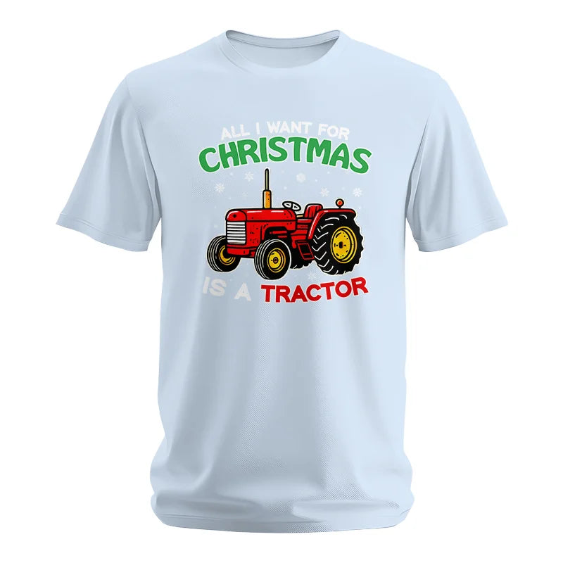 All I Want For Christmas Is A Tractor - Unisex Softstyle T-Shirt