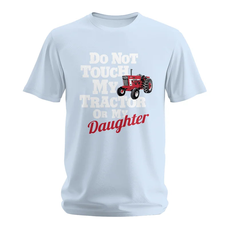 Do Not Touch My Tractor Or My Daughter - Unisex Softstyle T-Shirt