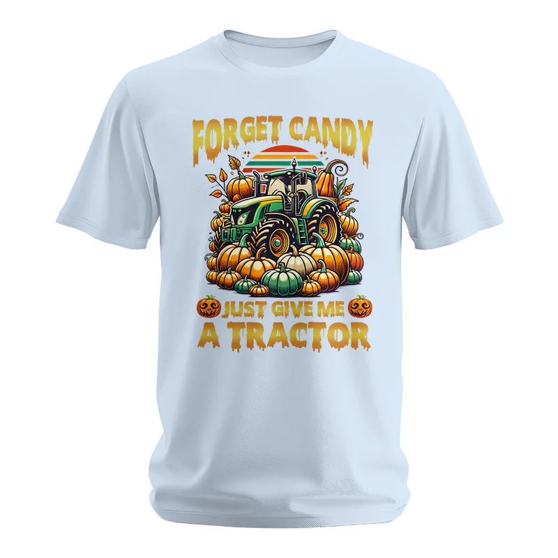 Forget Candy Just Give Me A Tractor - Unisex Softstyle T-Shirt