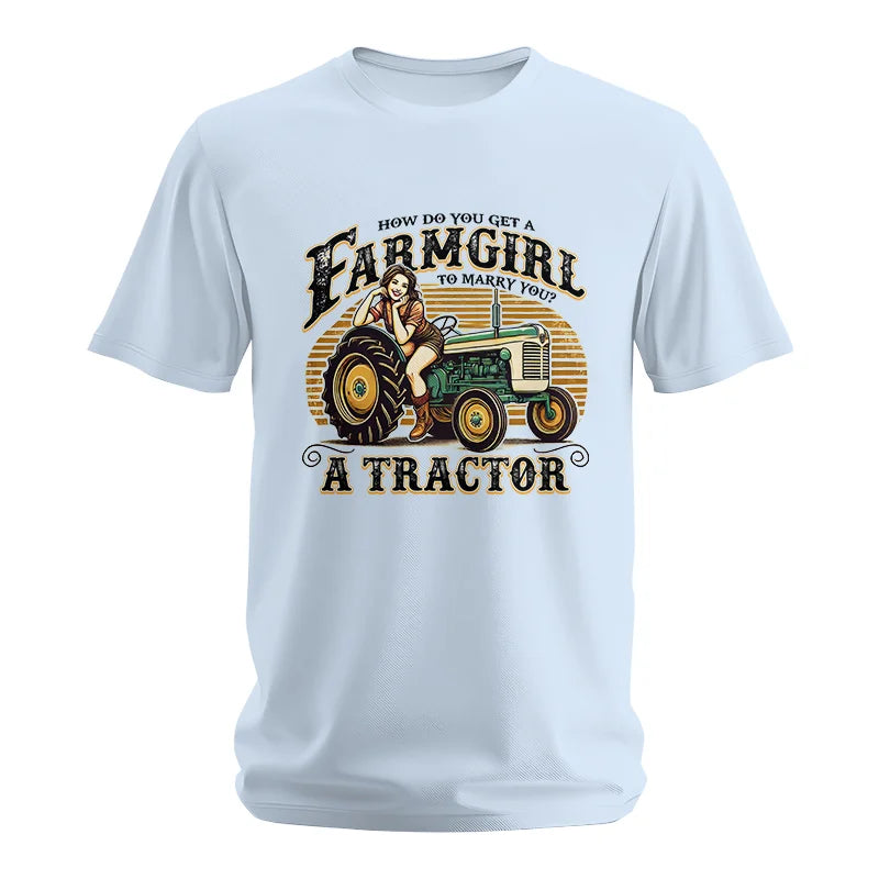 Get A Farmgirl To Marry You_A Tractor - Unisex Softstyle T-Shirt